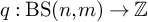 q colon upper B upper S left parenthesis n comma m right parenthesis right arrow double struck upper Z
