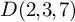 upper D left parenthesis 2 comma 3 comma 7 right parenthesis