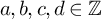 a comma b comma c comma d element of double struck upper Z