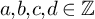 a comma b comma c comma d element of double struck upper Z