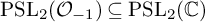 upper P upper S upper L 2 left parenthesis script upper O Subscript negative 1 Baseline right parenthesis subset of or equal to upper P upper S upper L 2 left parenthesis double struck upper C right parenthesis