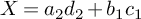 upper X equals a 2 d 2 plus b 1 c 1