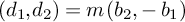 left parenthesis d 1 comma d 2 right parenthesis equals m left parenthesis b 2 comma minus b 1 right parenthesis