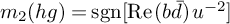 m 2 left parenthesis h g right parenthesis equals sgn left bracket re left parenthesis b d overbar right parenthesis u Superscript negative 2 Baseline right bracket