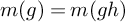m left parenthesis g right parenthesis equals m left parenthesis g h right parenthesis