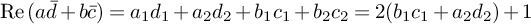re left parenthesis a d overbar plus b c overbar right parenthesis equals a 1 d 1 plus a 2 d 2 plus b 1 c 1 plus b 2 c 2 equals 2 left parenthesis b 1 c 1 plus a 2 d 2 right parenthesis plus 1