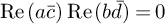 re left parenthesis a c overbar right parenthesis re left parenthesis b d overbar right parenthesis equals 0