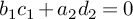 b 1 c 1 plus a 2 d 2 equals 0