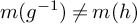 m left parenthesis g Superscript negative 1 Baseline right parenthesis not equals m left parenthesis h right parenthesis