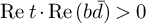 re t dot re left parenthesis b d overbar right parenthesis greater than 0