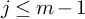 j less than or equals m minus 1