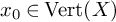x 0 element of upper V e r t left parenthesis upper X right parenthesis