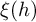 xi left parenthesis h right parenthesis