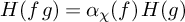 upper H left parenthesis f g right parenthesis equals alpha Subscript chi Baseline left parenthesis f right parenthesis upper H left parenthesis g right parenthesis