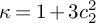 kappa equals 1 plus 3 c 2 squared