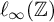 script l Subscript infinity Baseline left parenthesis double struck upper Z right parenthesis