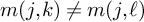 m left parenthesis j comma k right parenthesis not equals m left parenthesis j comma script l right parenthesis