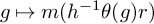 g right arrow from bar m left parenthesis h Superscript negative 1 Baseline theta left parenthesis g right parenthesis r right parenthesis