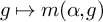 g right arrow from bar m left parenthesis alpha comma g right parenthesis