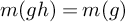 m left parenthesis g h right parenthesis equals m left parenthesis g right parenthesis