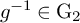 g Superscript negative 1 Baseline element of normal upper G 2