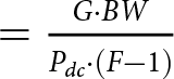 equals upper G dot BWPdc dot left parenthesis upper F minus 1 right parenthesis
