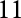 11