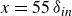 x equals 55 delta Subscript i n