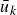 u overbar Subscript k