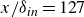 x divided by delta Subscript i n Baseline equals 127