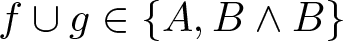 f union g element of left brace upper A comma upper B and upper B right brace