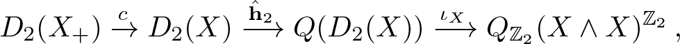 upper D 2 left parenthesis upper X plus right parenthesis right arrow cD 2 left parenthesis upper X right parenthesis right arrow h caret 2 upper Q left parenthesis upper D 2 left parenthesis upper X right parenthesis right parenthesis right arrow iota XQZ 2 left parenthesis upper X and upper X right parenthesis upper Z 2 comma