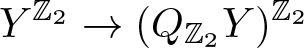 YZ 2 right arrow left parenthesis QZ 2 upper Y right parenthesis upper Z 2