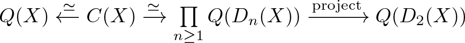 upper Q left parenthesis upper X right parenthesis left arrow asymptotically equals upper C left parenthesis upper X right parenthesis right arrow asymptotically equals product n greater than or equals 1 upper Q left parenthesis Dn left parenthesis upper X right parenthesis right parenthesis right arrow projectQ left parenthesis upper D 2 left parenthesis upper X right parenthesis right parenthesis