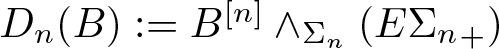 Dn left parenthesis upper B right parenthesis colon equals upper B left bracket n right bracket and upper Sigma n left parenthesis upper E upper Sigma n plus right parenthesis