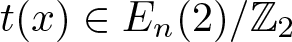 t left parenthesis x right parenthesis element of En left parenthesis 2 right parenthesis slash upper Z 2