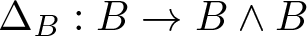 upper Delta upper B colon upper B right arrow upper B and upper B