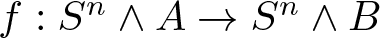 f colon Sn and upper A right arrow Sn and upper B
