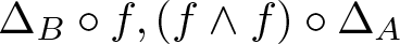 upper Delta upper B ring f comma left parenthesis f and f right parenthesis ring upper Delta upper A