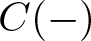 upper C left parenthesis minus right parenthesis