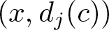 left parenthesis x comma dj left parenthesis c right parenthesis right parenthesis