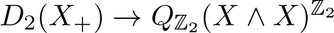 upper D 2 left parenthesis upper X plus right parenthesis right arrow QZ 2 left parenthesis upper X and upper X right parenthesis upper Z 2