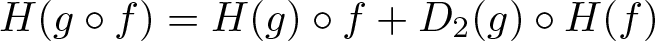 upper H left parenthesis g ring f right parenthesis equals upper H left parenthesis g right parenthesis ring f plus upper D 2 left parenthesis g right parenthesis ring upper H left parenthesis f right parenthesis