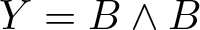 upper Y equals upper B and upper B