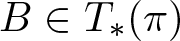 upper B element of upper T asterisk left parenthesis pi right parenthesis