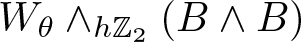 upper W theta and hZ 2 left parenthesis upper B and upper B right parenthesis