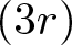 left parenthesis 3 r right parenthesis
