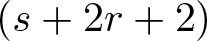 left parenthesis s plus 2 r plus 2 right parenthesis