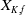 upper X Subscript upper K comma f