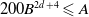 200 upper B Superscript 2 d plus 4 Baseline less than or slanted equals upper A